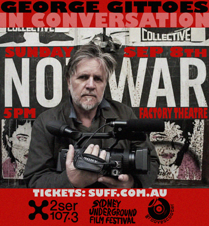 George Gittoes In Conversation 2SER Groovescooter Sydney Underground Film Festival