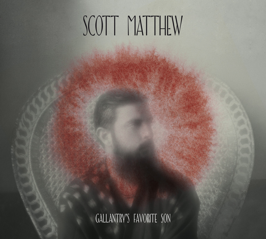 Scott Matthew - Gallantry’s Favorite Son